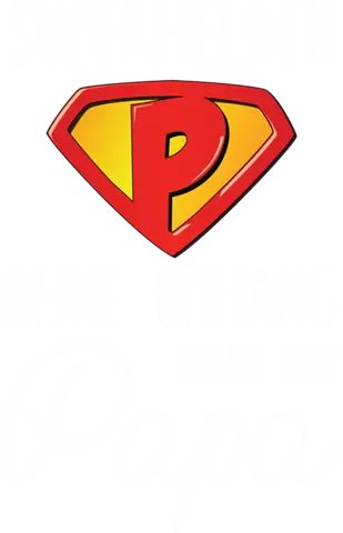 Superhelden ohne Umhang nennt man Papa